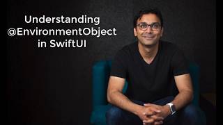 Understanding @EnvironmentObject in SwiftUI