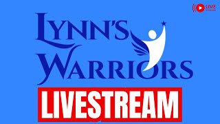 Lynn's Warriors LIVESTREAM: The Latest Truth Unvarnished \u0026 Unedited