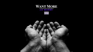 Ja Magni - Want More (Official Music Video)