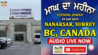 🔴 LIVE | SURREY, BC, CANADA | EVENING DIWAN | 30 JAN 2025 | NANAKSAR KIRTAN