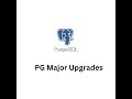 PostgreSQL Major Upgrade