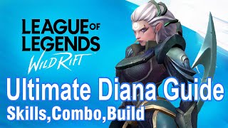 Ultimate Diana Guide | League of Legends : Wild Rift