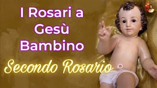 I Rosari a Gesù Bambino. Secondo Rosario.