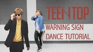 TEEN TOP (틴탑)- Warning Sign(사각지대) Dance Tutorial(FULL mirrored)