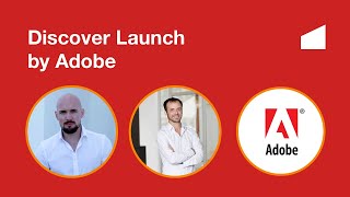 Discover Launch, by Adobe - The next generation tag management