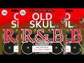 RNB OLDSKUL HITS MIX BY SELECTOR STABBAH FULL VYBEZ ENTERTAINMENT