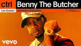 Benny The Butcher - Jermanie's Graduation (Live Session) | Vevo ctrl