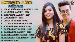 Bangla Hits Mashup 2021 | New Bangla Mashup Hasan SI | Dristy Anam  Bangla Romantic Mashup