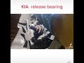 How to replace KIA release bearing