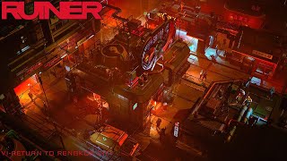 RUINER - Part 6: Return to Rengkok City