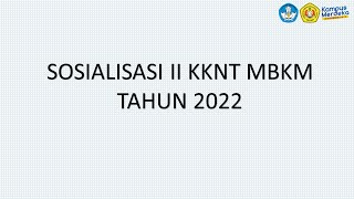 SOSIALISASI II KKNT MBKM TAHUN 2022 FAKULTAS EKONOMI DAN BISNIS