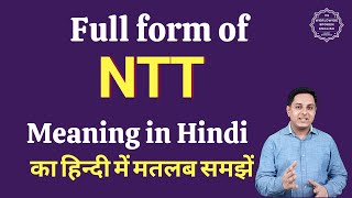 NTT full form | NTT meaning in Hindi | NTT ka matlab kya hota hai