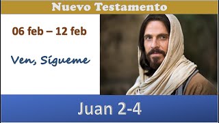 NUEVO TESTAMENTO / VEN, SIGUEME / 06 FEB - 12 FEB