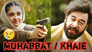 Hamara Jurm Sirf Muhabbat Hai 😢|| Khaie Drama Chanar khan Sad Lines ||#chanarkhan #khaie #AbRarEdiTx