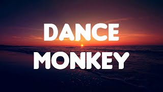 Tones and I - Dance Monkey (Lyrics Mix)