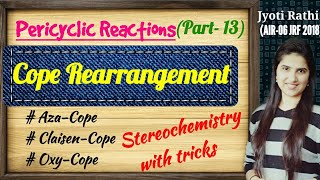 Cope Rearrangement stereochemistry|Oxy Cope|Aza Cope|Claisen Cope pericyclic Reaction in hindi