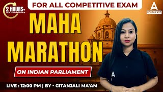 🔥 Maha marathon | Indian Parliament in Assamese | For All Competitive Exam | By Gitanjali Maam