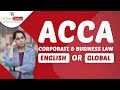 ACCA Corporate & Business Law | ACCA LAW | ACCA F4 | ACCA LW ENG | ACCA LW GLO | Which to Choose