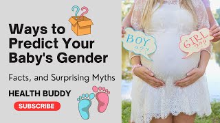 Is It a Boy or a Girl? Unveiling the Gender Prediction Secrets
