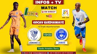 NAVETANE GUEDIAWAYE 2024/25  DEPARTEMENTALES  1/2 FINALE  SENIOR /    JAMONO 2  VS JUBOO