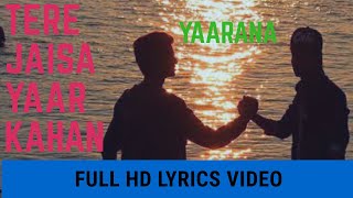 Tere Jaisa Yaar Kahan song full hd lyrics video |Yaarana| Kishore Kumar Amitabh Bachchan,Amjad Khan