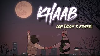 khaab - Akhil - punjabi lofi song || trending song lofi || insta lofi
