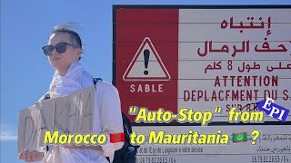 Hitchhiking Across The Sahara From Morocco to Mauritania | EP1 Laâyoune to Boujdour |hitchhik in🇲🇦