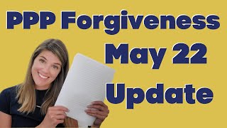 Update to PPP Forgiveness Rules - Interim Rule issued May 22 - MANY  FAQs ANSWERED!