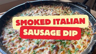 Smoked Italian Sausage Dip Recipe | Perfect Game Day & Party Appetizer!