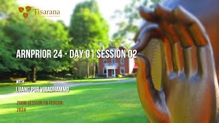 Arnprior Retreat '24 | Day 01 Session 02 | Luang Por Viradhammo