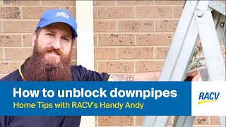 Home Tips with RACV’s Handy Andy | How to unblock downpipes