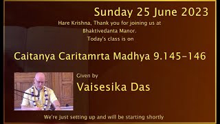 1Jul2023 | CC 9147-155 | Vaisesika Das