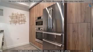 Priced at $799,000 - 7180 E KIERLAND Boulevard 0606, Scottsdale, AZ 85254