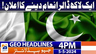 Geo Headlines Today 4 PM | Announcement of a hundred thousand dollars reward! | 5th May 2024