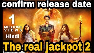 The real jackpot 2 Upcoming Hindi Dubbed full movie | confirm Release date | 2019