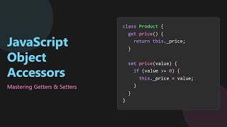 JavaScript Object Accessors: Getters, Setters & Advanced Patterns Explained