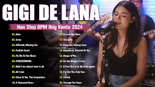 Gigi De Lana 💃Top 20 Hits Songs Cover Nonstop Playlist 2024 🎶Gigi De Lana OPM Ibig Kanta 🎶Opm 2024