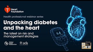 Webinar | Unpacking diabetes and the heart: Latest risk and management strategies | Heart Foundation