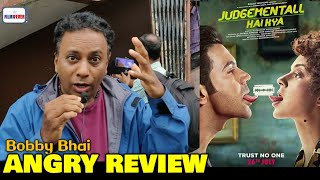 Bobby Bhai ANGRY REVIEW After Watching Judgemental Hai Kya | Kangana Ranaut, Rajkumar Rao