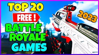TOP 20 *FREE* BATTLE ROYALE Games to play in 2023🔥