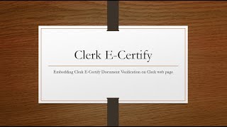 Clerk E Certify Document Verification Integration