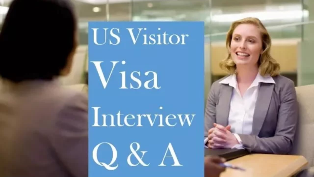 US Tourist Visa Interview Questions And Answers | B1/B2 Visa Interview ...