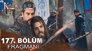 Kuruluş Osman 177. Bölüm Fragmanı | Yeni Bölüm Ertelendi!