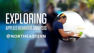 Get to know the Applied Behavior Analysis MS at Northeastern's Bouvé College of Health Sciences