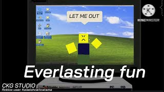 Everlasting fun (but I remake it in my movie)