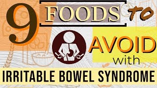 9 Foods To Avoid with IBS  | Diet for Irritable Bowel Syndrome Treatment