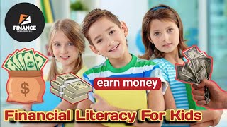 Financial Literacy for Kids || Teaching Money Skills Early || Finance Fundamental