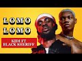 Kidi Lomo Lomo ft Black Sheriff (Audio)