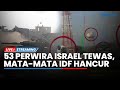 🔴68 Kendaraan & 53 Perwira IDF Tewas Dibantai Hamas, Kubah Mata-mata Israel Dihantam Roket Hizbullah