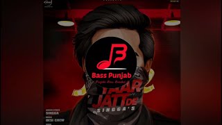 Yaar Jatt De | Singga | Desi Crew | Bass Boosted | Bass Punjab (BP)